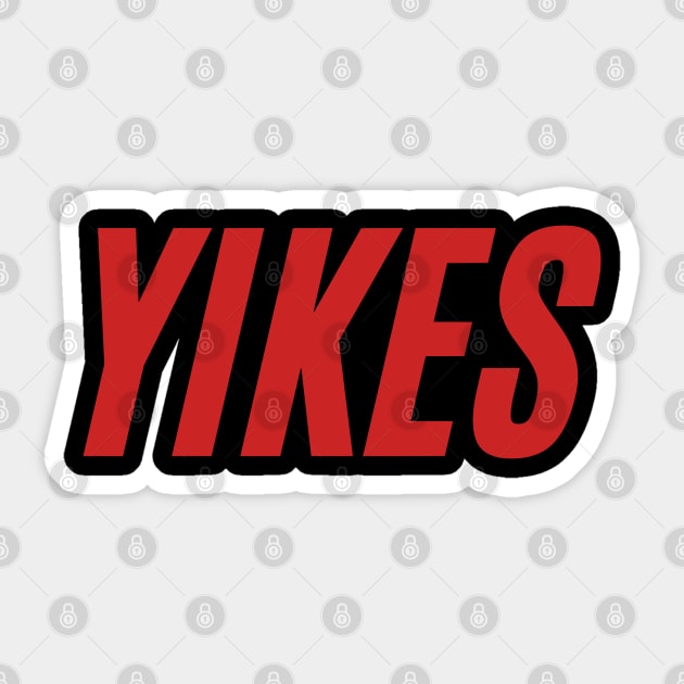 Yikes Sticker by mareescatharsis